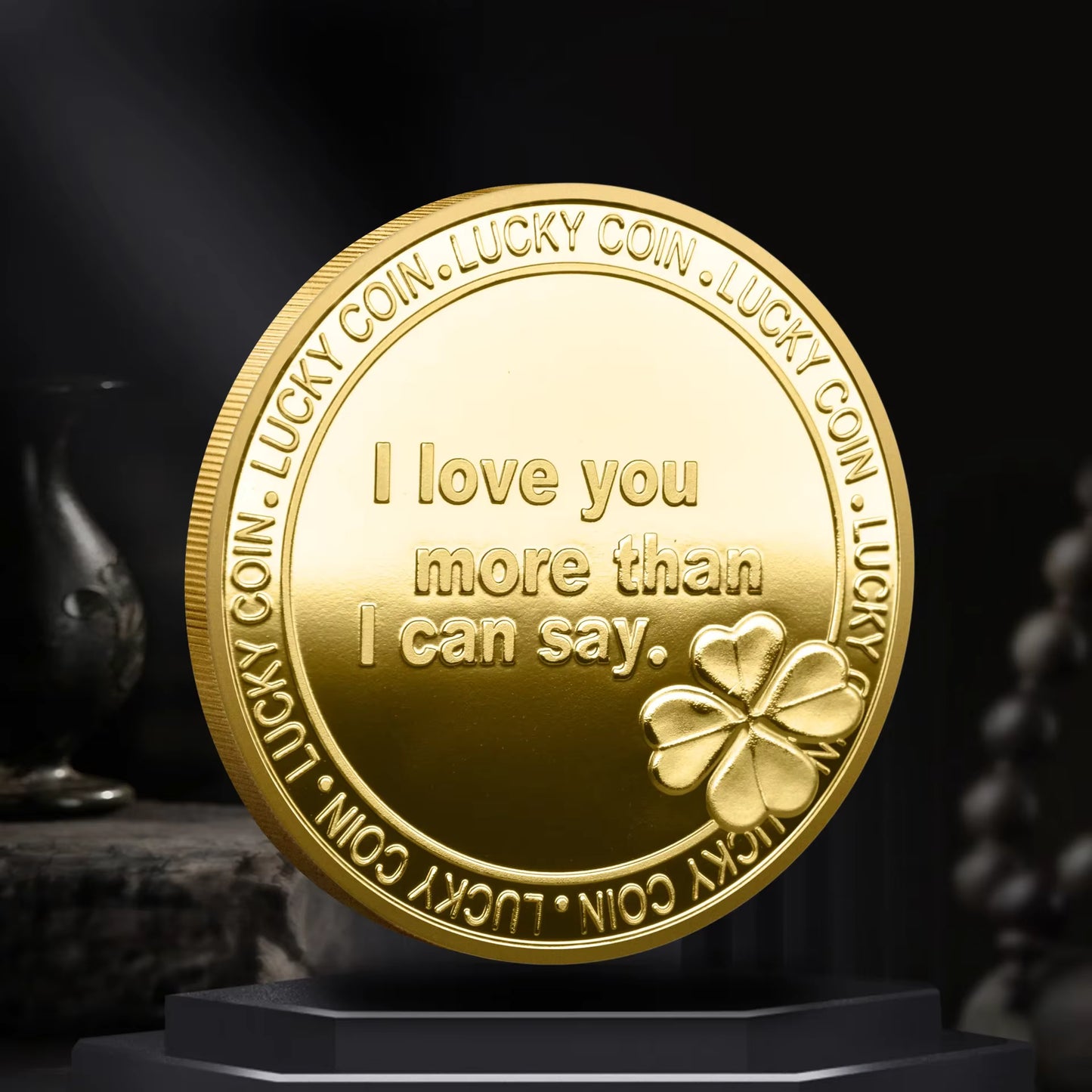 I Love You More Than I Can Say | Gold Lucky Love Collector's Coin